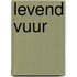 Levend vuur