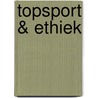 Topsport & ethiek door Francesco Wessels