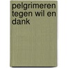Pelgrimeren tegen Wil en Dank door Adri van Oosten