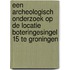 Een archeologisch onderzoek op de locatie Boteringesingel 15 te Groningen