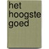 Het hoogste goed