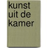 Kunst uit de Kamer door Jan Stuyt
