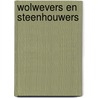 Wolwevers en Steenhouwers door Paul Koster