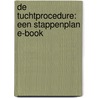 De tuchtprocedure: een stappenplan E-book by Unknown