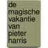 De magische vakantie van Pieter Harris