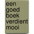 Een goed boek verdient mooi