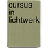 Cursus in Lichtwerk
