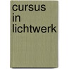 Cursus in Lichtwerk door Irene Verweij