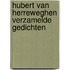 Hubert van Herreweghen Verzamelde gedichten
