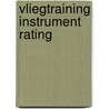 Vliegtraining Instrument Rating door Freek van Rossum