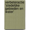 Verbeteractie ‘stedelijke gebieden en water’ door R. Feiken