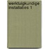Werktuigkundige installaties 1