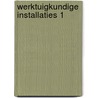 Werktuigkundige installaties 1 by Unknown