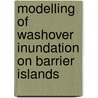 Modelling of washover inundation on barrier islands by Wesselman Daan