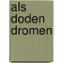 Als Doden Dromen