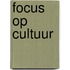 Focus op cultuur