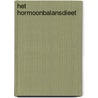 Het hormoonbalansdieet door Ralph Moorman