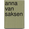 Anna van Saksen door Femke Deen