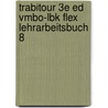 TrabiTour 3e ed vmbo-lbk FLEX Lehrarbeitsbuch 8 door Onbekend