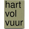Hart vol vuur by Amalie Berlin