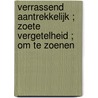 Verrassend aantrekkelijk ; Zoete vergetelheid ; Om te zoenen by Robyn Grady