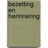 Bezetting en herinnering door Onbekend