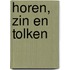 Horen, zien en tolken