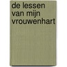 De lessen van mijn vrouwenhart by Ingeborg Boswinkel