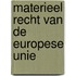 Materieel recht van de Europese Unie