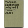Modulaire databanken Veiligheid & milieu cd 2020/1 door Onbekend