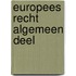 Europees Recht Algemeen Deel