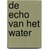 De echo van het water
