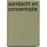 Aandacht en concentratie door Stefan van der Stigchel