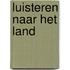 Luisteren naar het land