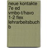 Neue Kontakte 7e ed vmbo-t/havo 1-2 FLEX Lehrarbeitsbuch B door Onbekend