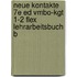 Neue Kontakte 7e ed vmbo-kgt 1-2 FLEX Lehrarbeitsbuch B