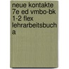 Neue Kontakte 7e ed vmbo-bk 1-2 FLEX Lehrarbeitsbuch A door Onbekend