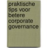 Praktische tips voor betere corporate governance door Frank Kunneman