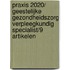 Praxis 2020/ Geestelijke Gezondheidszorg Verpleegkundig Specialist/9 artikelen