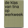 De klas van Tina op werkweek door Anouk van Arnhem