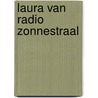 Laura van radio Zonnestraal by Tina van Dijk
