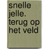 Snelle Jelle. Terug op het veld