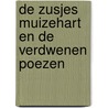 De zusjes Muizehart en de verdwenen poezen by Joke Kamstra