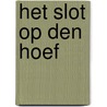 Het slot op den Hoef door C.J. Kieviet