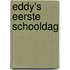 Eddy's eerste schooldag