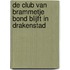 De club van Brammetje Bond blijft in Drakenstad