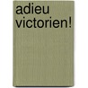 Adieu Victorien! door L. van der Meer-Prins