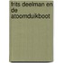 Frits Deelman en de atoomduikboot
