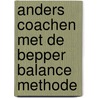 Anders coachen met de Bepper Balance Methode door Liesbeth Bouwhuis
