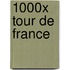 1000x Tour de France